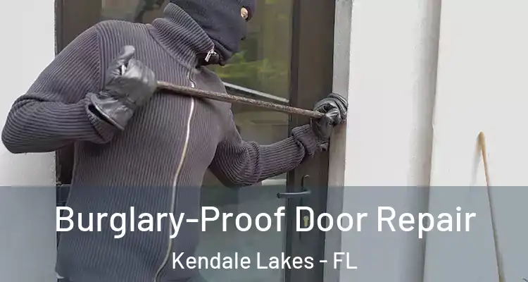  Burglary-Proof Door Repair Kendale Lakes - FL