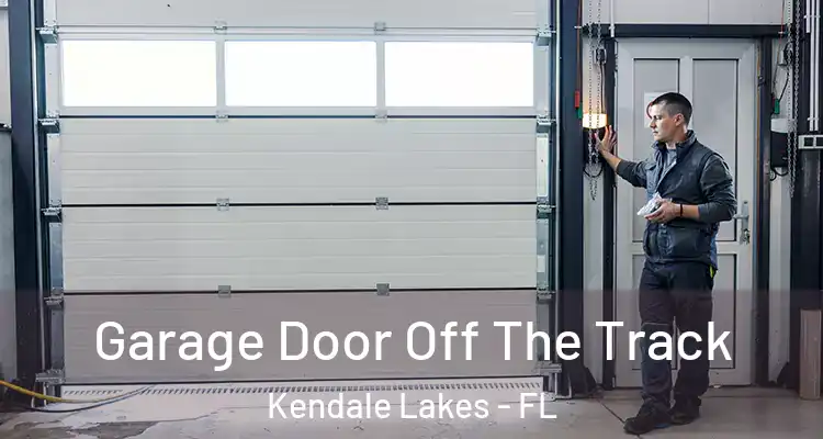  Garage Door Off The Track Kendale Lakes - FL