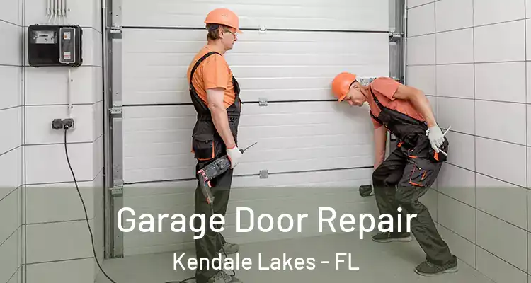  Garage Door Repair Kendale Lakes - FL
