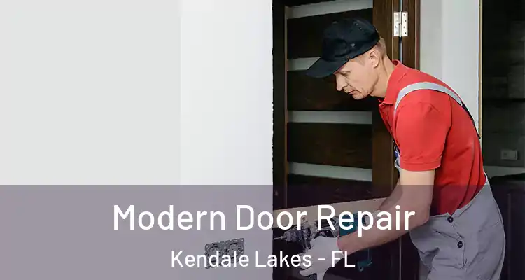  Modern Door Repair Kendale Lakes - FL