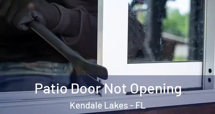  Patio Door Not Opening Kendale Lakes - FL