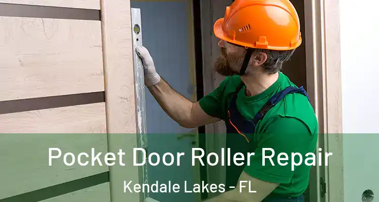 Pocket Door Roller Repair Kendale Lakes - FL