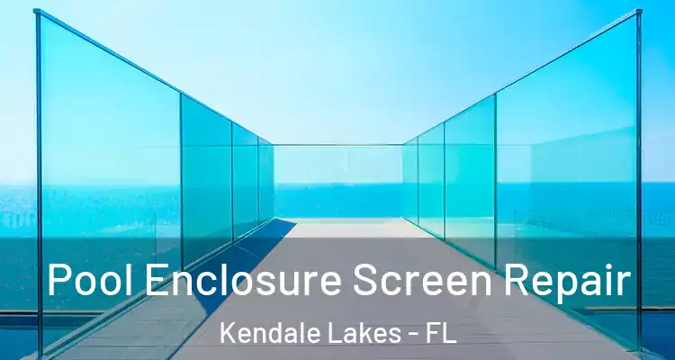  Pool Enclosure Screen Repair Kendale Lakes - FL
