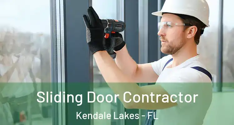  Sliding Door Contractor Kendale Lakes - FL