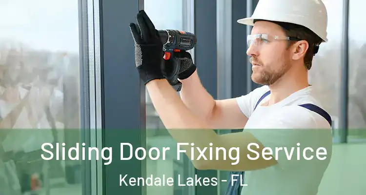  Sliding Door Fixing Service Kendale Lakes - FL