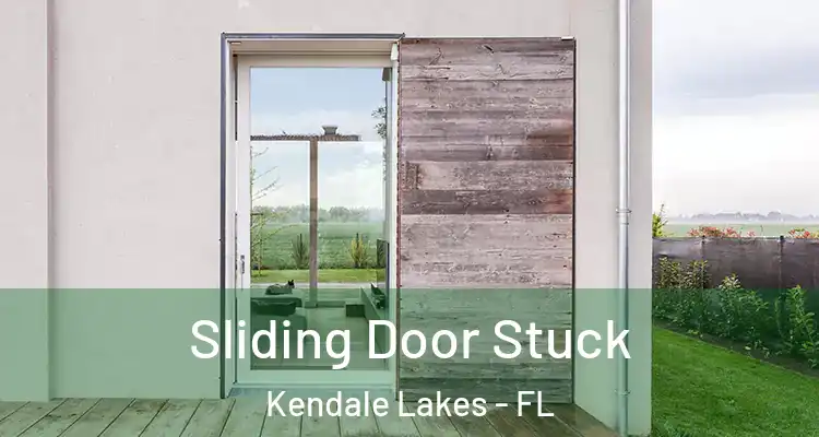  Sliding Door Stuck Kendale Lakes - FL