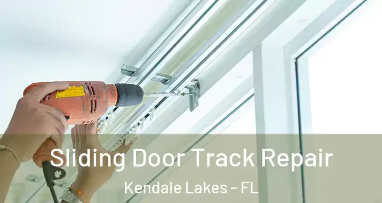  Sliding Door Track Repair Kendale Lakes - FL