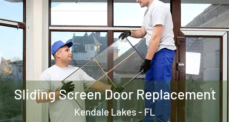  Sliding Screen Door Replacement Kendale Lakes - FL